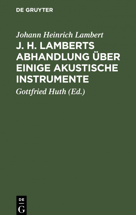 Kniha J. H. Lamberts Abhandlung UEber Einige Akustische Instrumente 