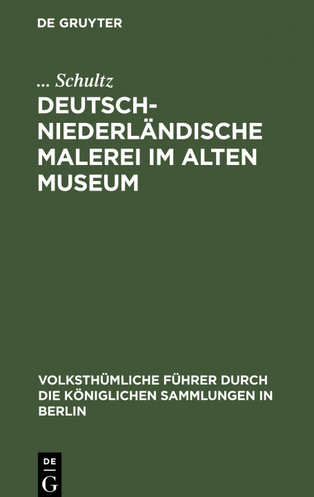 Carte Deutsch-Niederlandische Malerei Im Alten Museum 