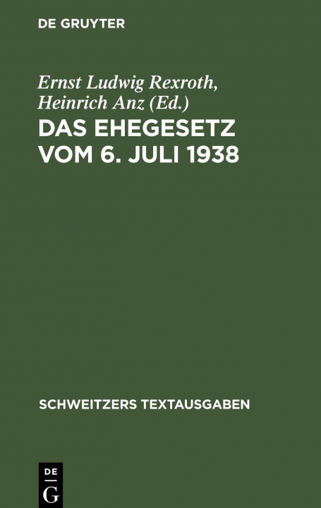 Libro Das Ehegesetz Vom 6. Juli 1938 Heinrich Anz