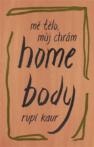 Kniha Home Body Rupi Kaur