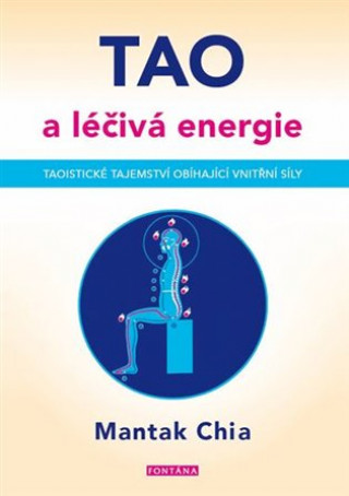 Kniha TAO a léčivá energie Mantak Chia