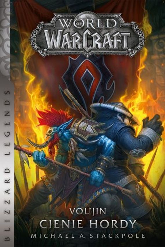 Książka Vol'jin: Cienie hordy. World of Warcraft Michael A. Stackpole