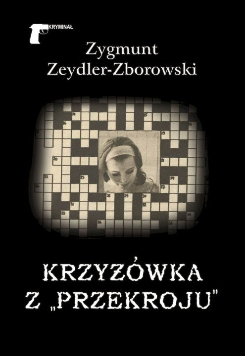Kniha Krzyżówka z Przekroju Zygmunt Zeydler-Zborowski