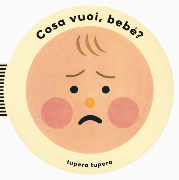Knjiga Cosa vuoi, bebè? Tupera Tupera