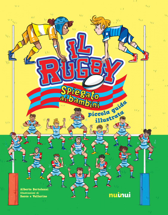 Könyv rugby spiegato ai bambini. Piccola guida illustrata Alberto Bertolazzi