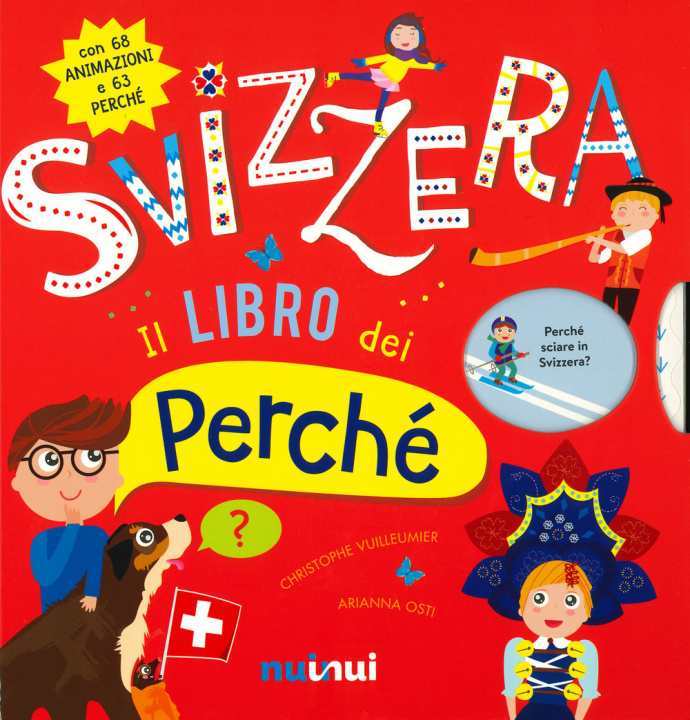 Buch Svizzera. Il libro dei perché Christophe Vuilleumier