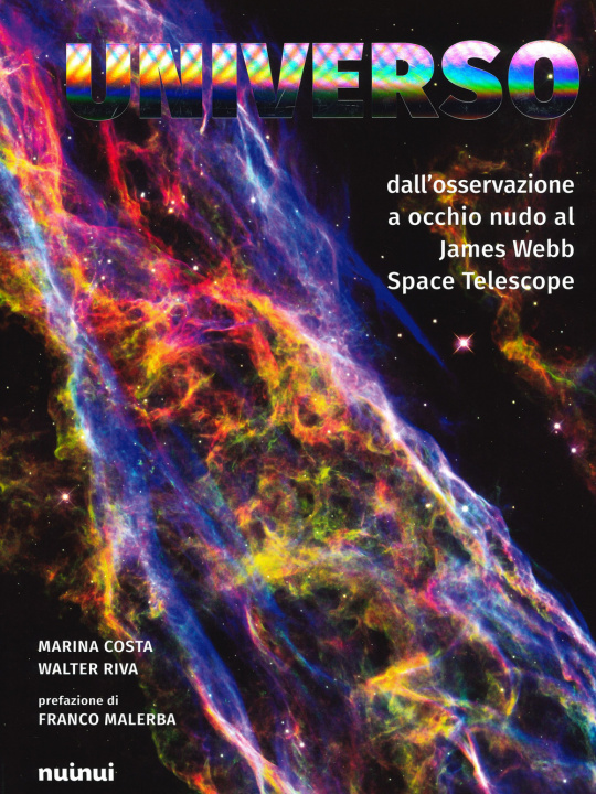 Книга Universo dall'osservazione a occhio nudo al James Webb Space Telescope Marina Costa