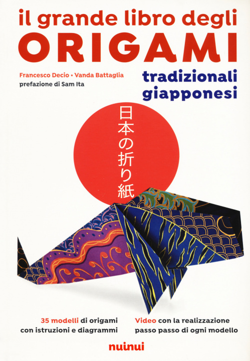 Книга grande libro degli origami tradizionali giapponesi Francesco Decio