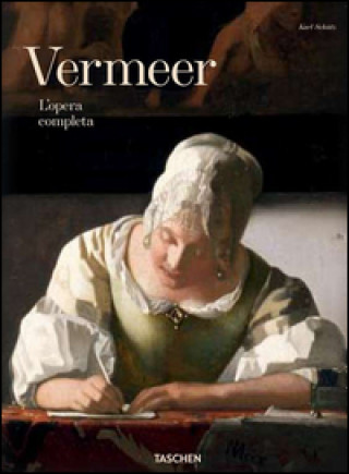 Kniha Vermeer. L'opera completa Karl Schütz