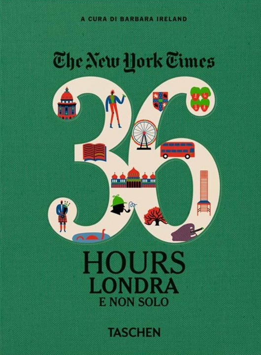 Книга New York Times. 36 hours. Londra e non solo 