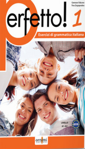 Kniha Perfetto! 1. Esercizi di grammatica italiana. Livello A1-A2 Gennaro Falcone