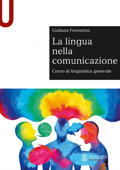 Kniha lingua nella comunicazione. Corso di linguistica generale Giuliana Fiorentino