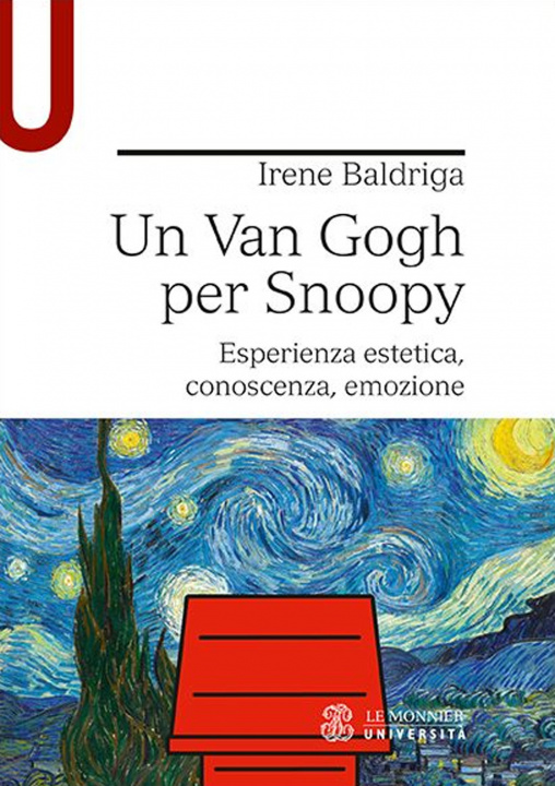 Carte Van Gogh per Snoopy. Esperienza estetica, conoscenza, emozione Irene Baldriga