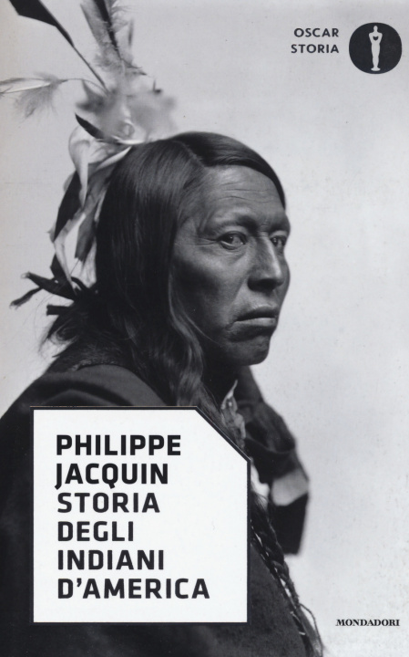 Книга Storia degli indiani d'America Philippe Jacquin