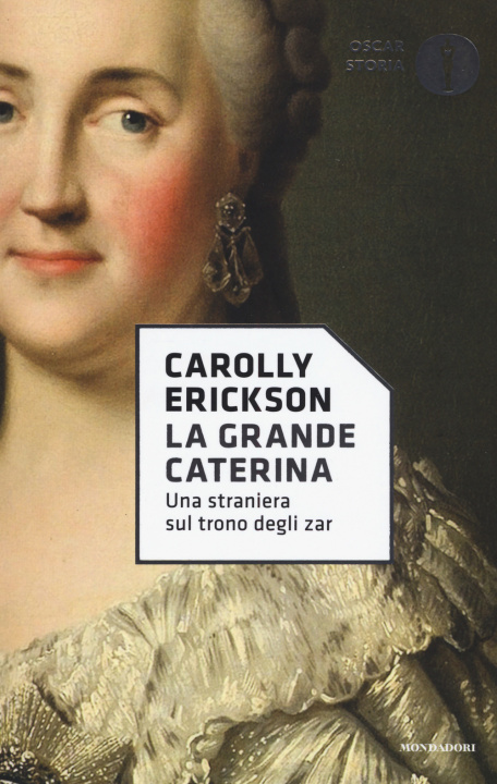 Kniha grande Caterina. Una straniera sul trono degli zar Carolly Erickson