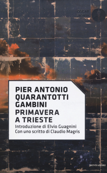 Libro Primavera a Trieste Pier Antonio Quarantotti Gambini