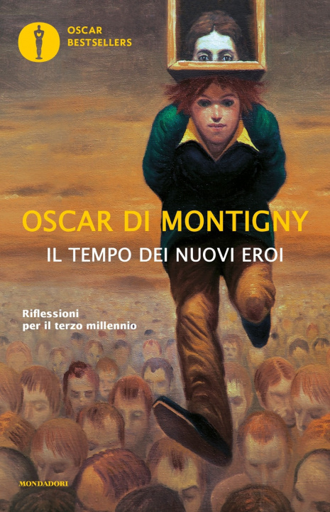 Kniha tempo dei nuovi eroi. Riflessioni per il terzo millennio Oscar Di Montigny