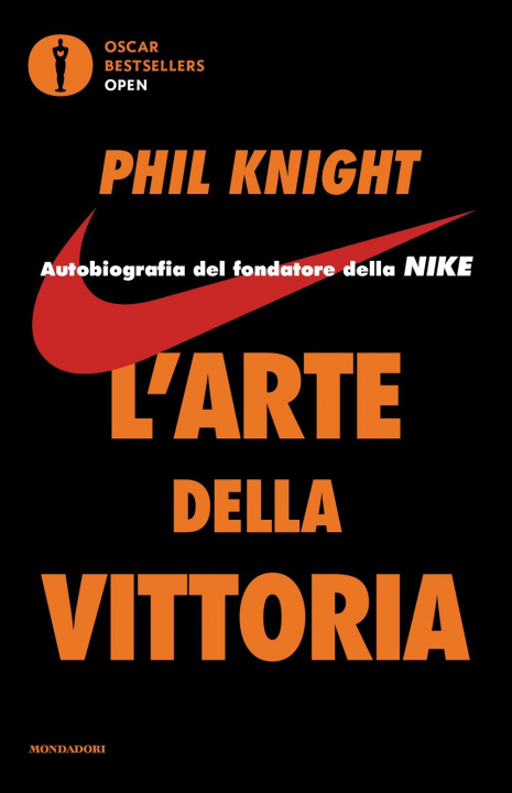 Könyv arte della vittoria. Autobiografia del fondatore della Nike Phil Knight