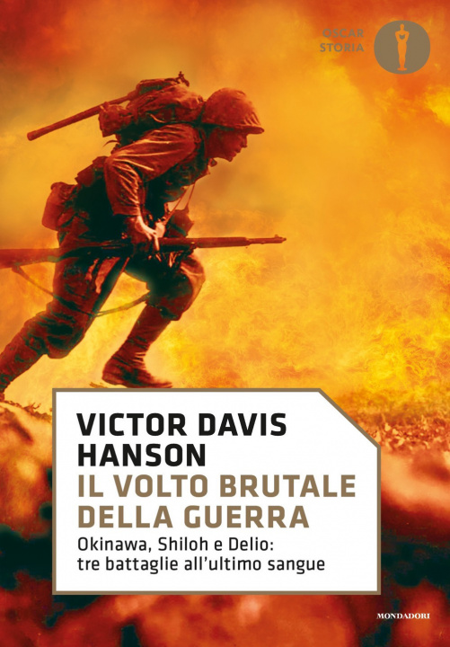 Книга volto brutale della guerra. Okinawa, Shiloh e Delio: tre battaglie all'ultimo sangue Victor Davis Hanson