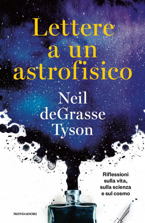 Kniha Lettere a un astrofisico. Riflessioni sulla vita, sulla scienza e sul cosmo Neil De Grasse Tyson
