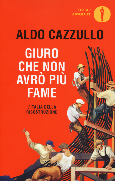 Kniha Giuro che non avro piu fame. Aldo Cazzullo