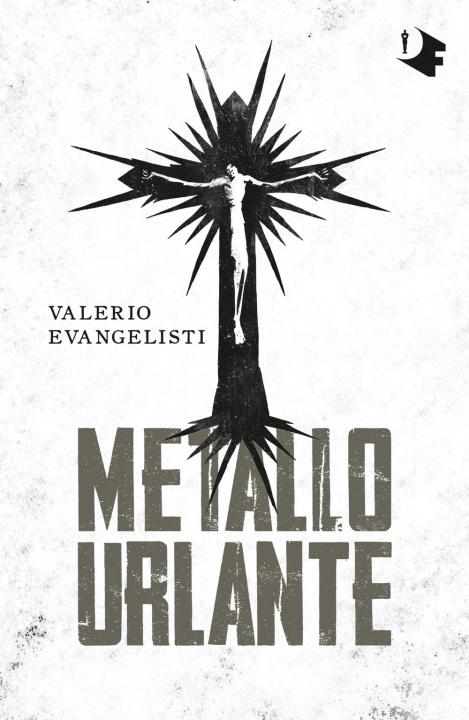 Kniha Metallo urlante Valerio Evangelisti