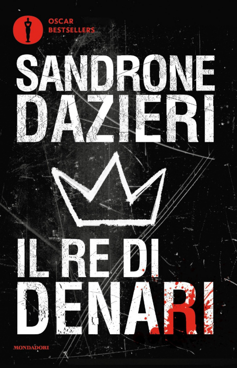 Kniha Il re di denari Sandrone Dazieri