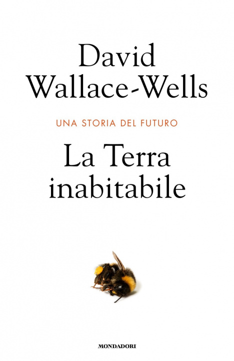 Kniha Terra inabitabile. Una storia del futuro David Wallace-Wells