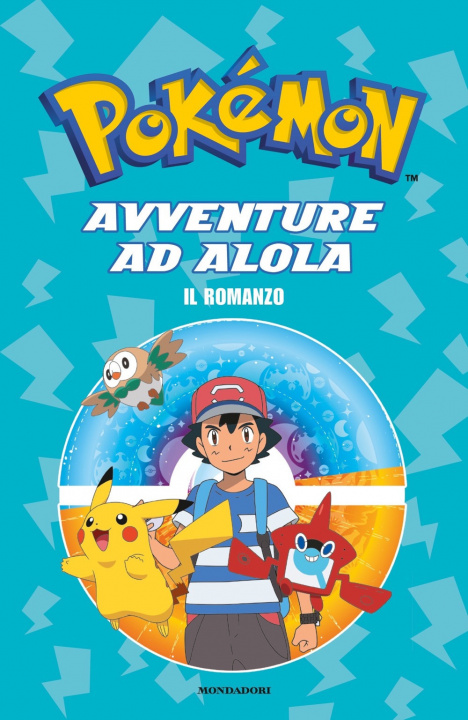 Kniha Avventure ad Alola. Il romanzo. Pokémon 