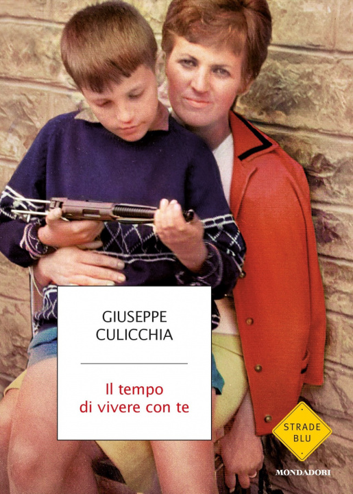 Kniha Il tempo di vivere con te Giuseppe Culicchia