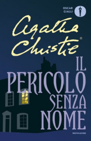 Könyv Il pericolo senza nome Agatha Christie