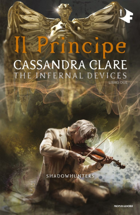 Könyv principe. Shadowhunters. The infernal devices Cassandra Clare