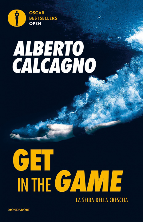 Kniha Get in the game. La sfida della crescita Alberto Calcagno