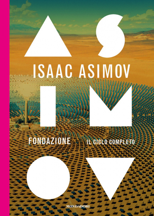 Carte Fondazione. Il ciclo completo Isaac Asimov