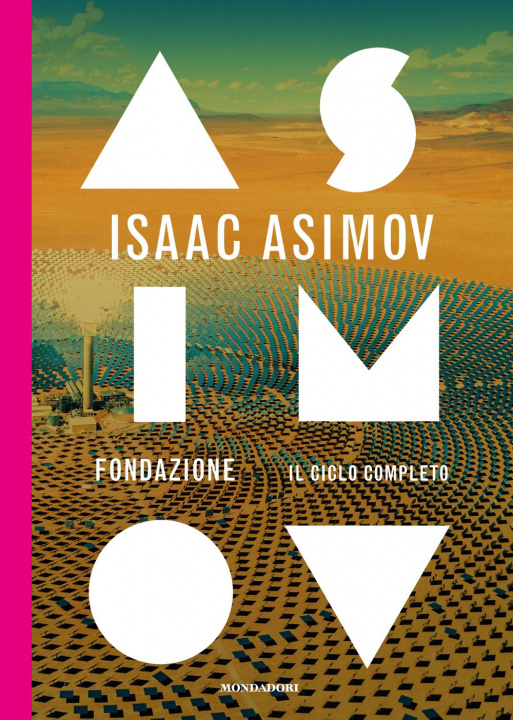 Книга Fondazione. Il ciclo completo Isaac Asimov