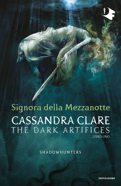 Kniha Signora della mezzanotte. Dark artifices. Shadowhunters Cassandra Clare