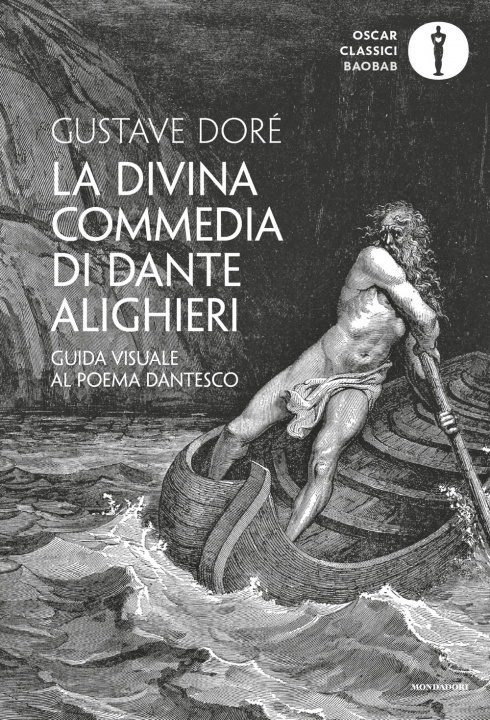 Könyv Divina Commedia di Dante Alighieri. Guida visuale al poema dantesco Gustave Doré