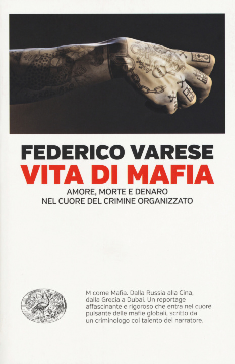 Kniha Vita di mafia. Amore, morte e denaro nel cuore del crimine organizzato Federico Varese