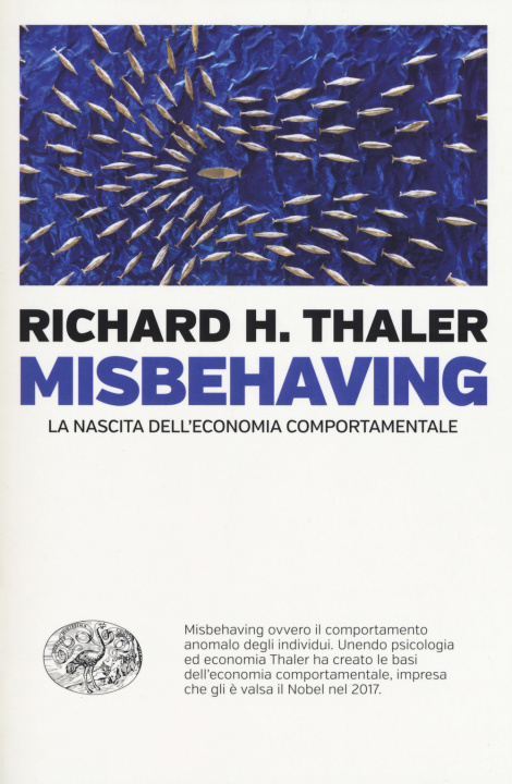 Книга Misbehaving. La nascita dell'economia comportamentale Richard H. Thaler