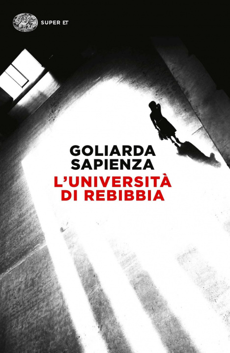 Knjiga L'universita' di Rebibbia Goliarda Sapienza