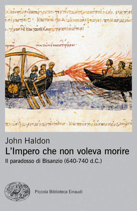 Kniha impero che non voleva morire. Il paradosso di Bisanzio (640-740 d.C.) John Haldon