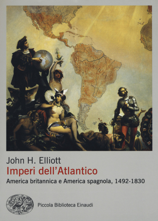 Kniha Imperi dell'Atlantico. America britannica e America spagnola, 1492-1830 John H. Elliott