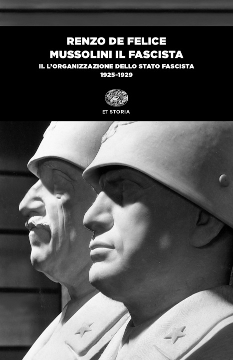 Kniha Mussolini il fascista Renzo De Felice
