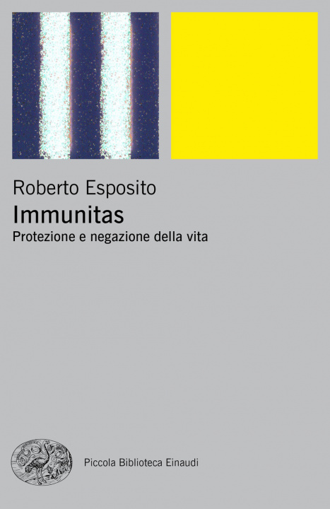 Könyv Immunitas. Protezione e negazione della vita Roberto Esposito