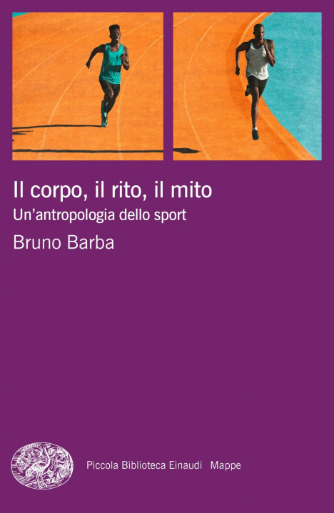 Knjiga corpo, il rito, il mito. Un'antropologia dello sport Bruno Barba