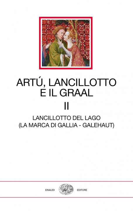 Книга Artù, Lancillotto e il Graal 
