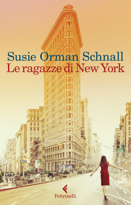 Libro Le ragazze di New York Susie Orman Schnall