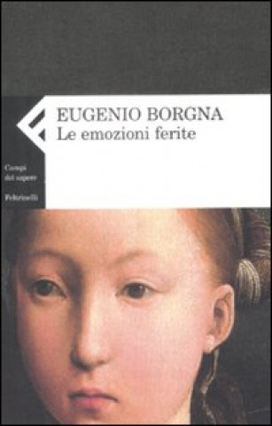 Книга emozioni ferite Eugenio Borgna