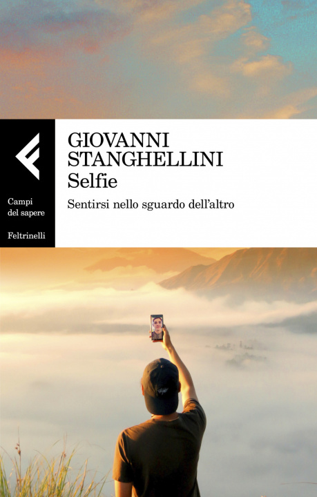 Kniha Selfie. Sentirsi nello sguardo dell'altro Giovanni Stanghellini