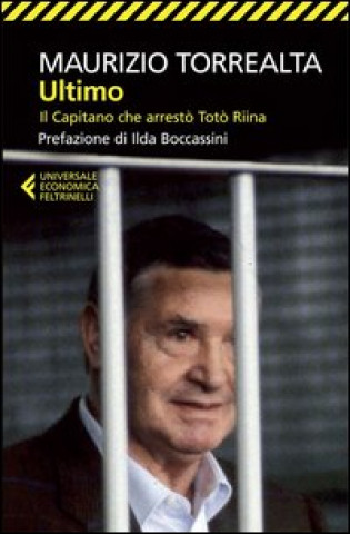 Книга Ultimo Il capitano che arresto Toto Riina Maurizio Torrealta